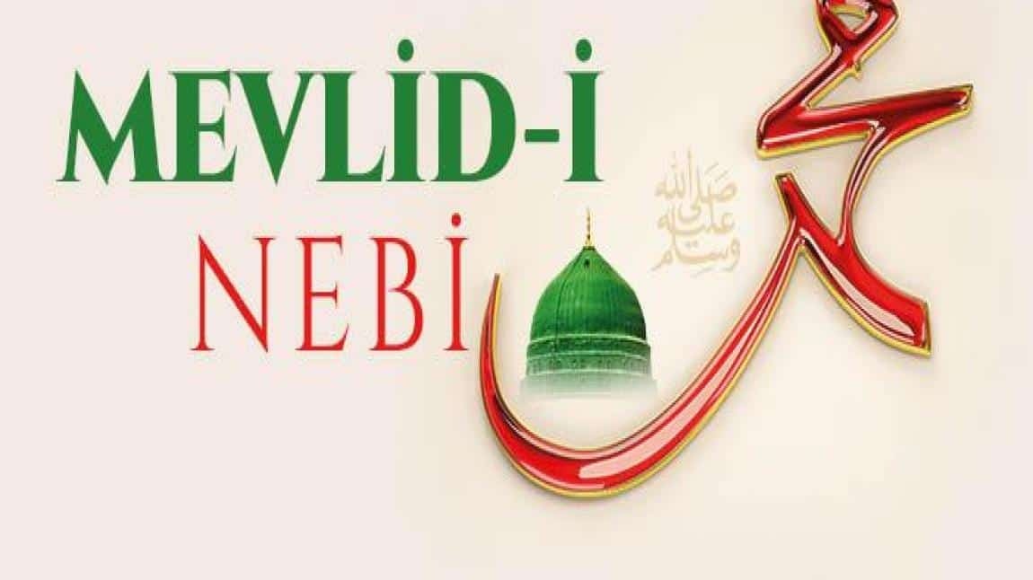 Mevlid-i Nebi Haftasını Okulumuzda Kutladık